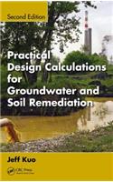 Practical Design Calculations for Groundwater and Soil Remediation