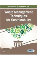 Handbook of Research on Waste Management Techniques for Sustainability