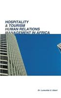 Hospitality & Tourism Human Relations Management in Africa