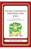 The Best Ever Book of Football Fan Jokes