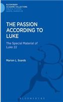 The Passion According to Luke