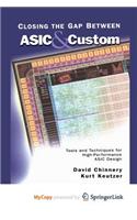 Closing the Gap Between ASIC & Custom