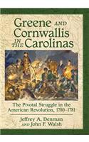 Greene and Cornwallis in the Carolinas