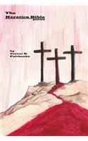 The Heretics Bible