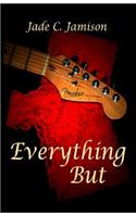 Everything But: (Tangled Web)