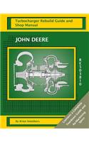 John Deere RE503810: Turbocharger Rebuild Guide and Shop Manual(English)