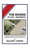 The Rivers of Life - and Death