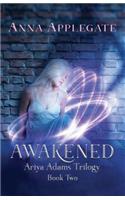 Awakened