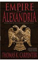 Empire of Alexandria (Alexandrian Saga #5)