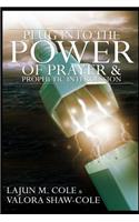 Plug Into The Power of Prayer and Prophetic Intercession