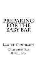 Preparing for the Baby Bar: Law of Contracts: Law of Contracts