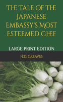 The Tale of the Japanese Embassy's Most Esteemed Chef: (English)