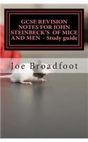 GCSE REVISION NOTES FOR JOHN STEINBECK'S OF MICE AND MEN - Study guide