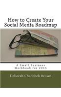 How to Create Your Social Media Roadmap