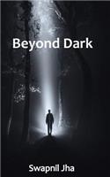 Beyond Dark: (English)