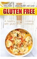 Gluten free book is about health and taste