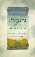 Prayers for the Pilgrimage - A Book of Collects for All of Life