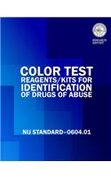 Color Tests Reagents/Kits for Preliminary Identification of Drugs of Abuse