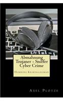 Abmahnung Trojaner - Sniffer - Cyber Crime