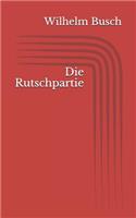 Die Rutschpartie