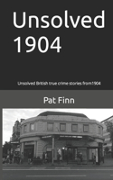 Unsolved 1904: (Unsolved)