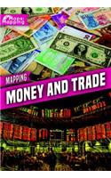 Mapping Money and Trade