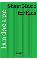 Landscape Sheet Music For Kids