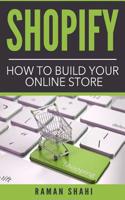 Shopify: How to Build Your Online Store