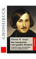 Die Geschichte vom großen Krakeel zwischen Iwan Iwanowitsch und Iwan Nikiforowitsch (Großdruck)