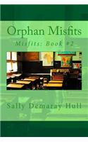 Orphan Misfits