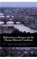 Reflections on Science and the Human Material Condition