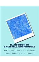 Hand Book of Bacterial Morphology