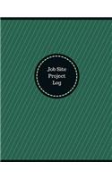 Job Site Project Log (Logbook, Journal - 126 pages, 8.5 x 11 inches)