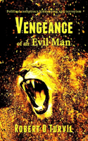 Vengeance of an Evil Man