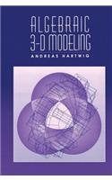 Algebraic 3-D Modeling