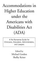 Accommodations in Higher Education Under the Americans with Disabilities ACT