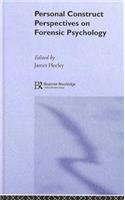 Personal Construct Perspectives on Forensic Psychology