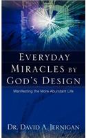 Everyday Miracles by God's Design