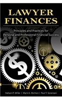 Lawyer Finances-Principles and Practices for Personal and Professional Financial Success