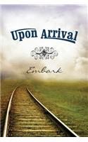 Upon Arrival