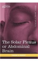 The Solar Plexus or Abdominal Brain: (English)