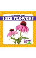 I See Flowers