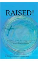 Raised!