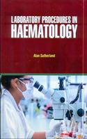 LABORATORY PROCEDURES IN HAEMATOLOGY (HB 2021)