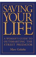 Saving Your Life