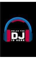 Relax the DJ is here