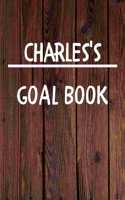 Charles's Goal Book: New Year Planner Goal Journal Gift for Charles / Notebook / Diary / Unique Greeting Card Alternative