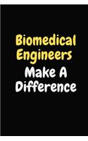 Biomedical Engineers Make A Difference