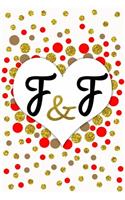 F and F Personalized Monogrammed notebook journal gift with Two Initials for Couples and lovers on valentine's day, wedding anniversary and special occasions with beautiful golden glitter red and confetti cover