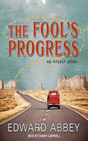 Fool's Progress Lib/E: An Honest Novel
